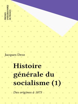 cover image of Histoire générale du socialisme (1)